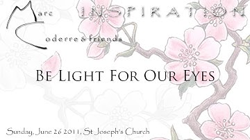 Be Light For Our Eyes (Haas) - Marc Coderre live 2011