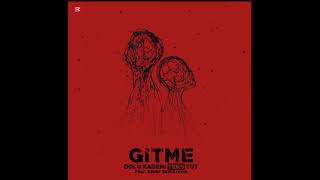 GİTME ;FEAT.;SEDEF SEBUKTEKİN ŞARKI