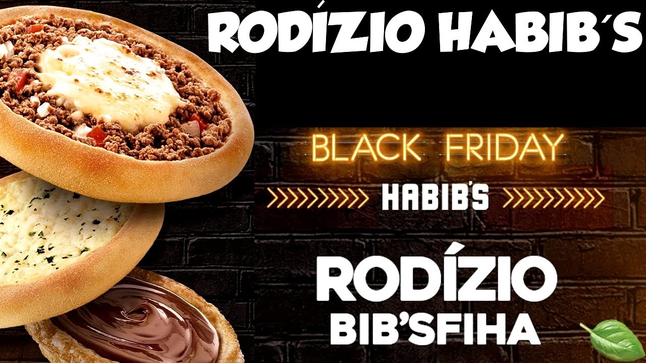 🚨 PROMOÇÃO RODÍZIO HABIBS BLACK FRIDAY E PROMOÇÃO MERCADO PAGO HABIBS 🚨 ...