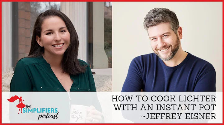 165: How to cook lighter with an Instant Pot - wit...