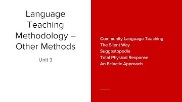 Unit 3   Language Teaching Methodology   Other Methods