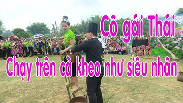 Đi cà kheo - Cao thủ đi cà kheo ở Sơn La