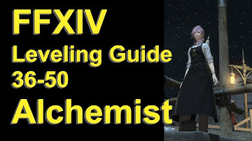 OUTDATED - FFXIV Alchemist Leveling Guide 36 to 50 - post patch 5.45