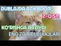 MUSHUKVOY NAJIM 2-QISM AZIKBOOM DUBLAJDA