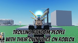 Trolling Random People With Their OWN VOICE on Roblox #roblox #robloxshorts #robloxedit #robloxtrend