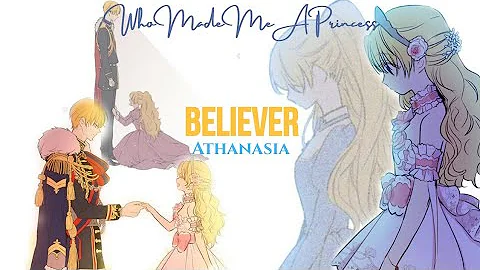 Believer - Athanasia - Who Made Me A Princess AMV