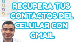 Cómo Recuperar Contactos De Tu Celular Con Gmail screenshot 3