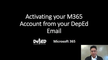 Activating your M365 Account from your DepEd Email