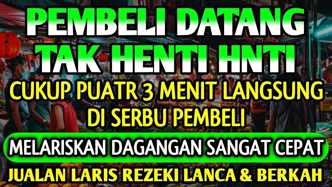 SESEPIH APAPUN USAHAMU كُنْ فَيَكُونُ 🤲🤲 BISA DI LARISKAN DENGAN DZIKIR INI. PUTAR DI TEMPAT USAHA‼️