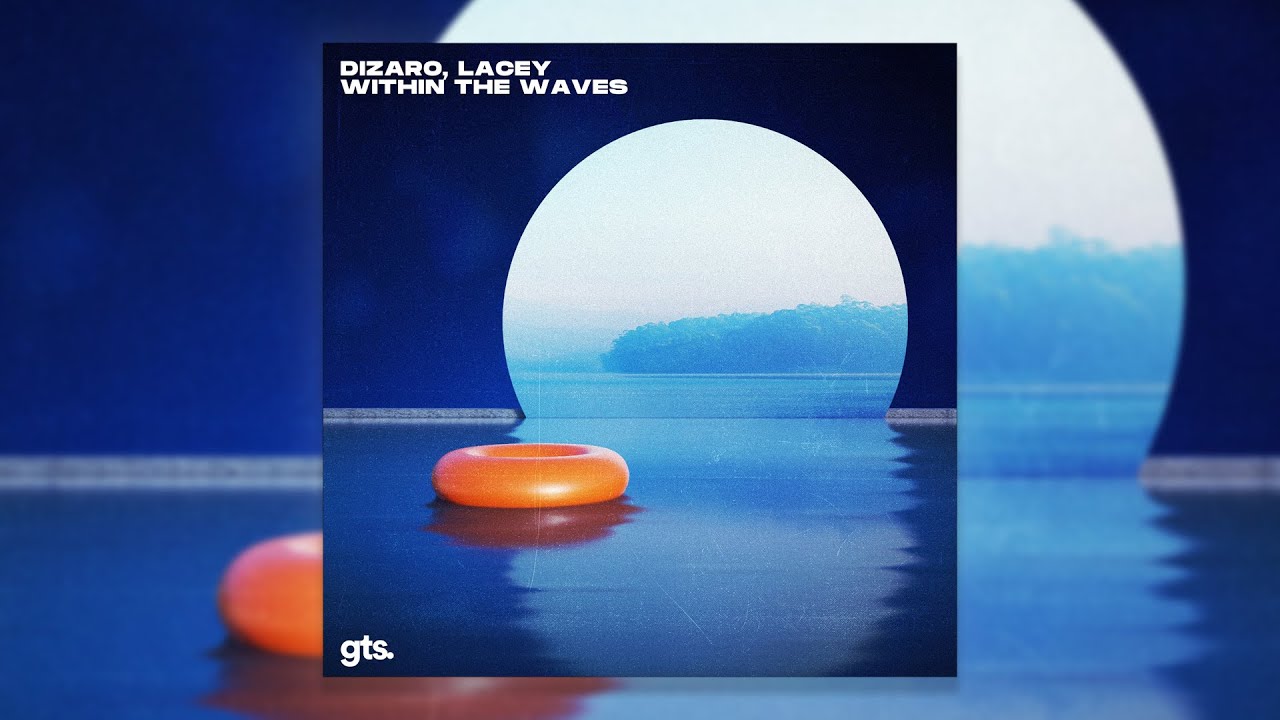 Dizaro - Within the Waves (ft. Lacey)