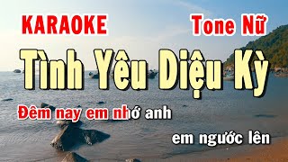 Tình Yêu Diệu Kỳ Karaoke Tone Nữ | Karaoke Hiền Phương