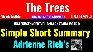 The Trees-Class 10 CBSE English Poem Simple Short Summary In English-Adrienne Rich