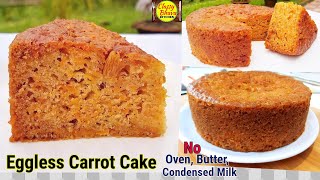 EGGLESS Carrot Cake | Carrot Cake Recipe | EASY Carrot Cake| How to make carrot Cake without oven