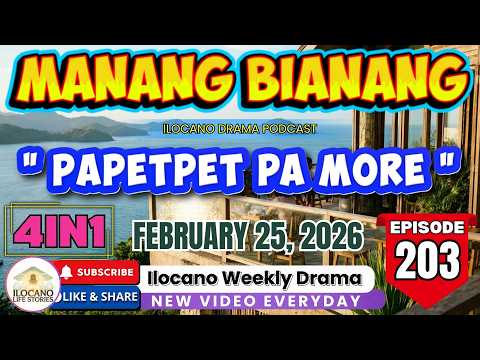 MANANG BIANANG #203 - "Papetpet pa more" JENA ALMOITE DRAMA (4 Episode in 1) | February 25, 2026