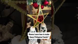 Learn How To Make These Beautiful Philippine Parols