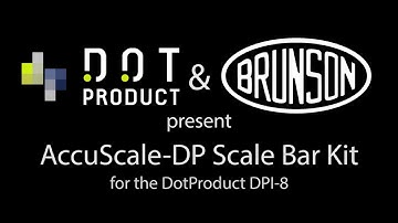 Automatic Accuracy: The Brunson AccuScale-DP Scale Bar Kit for the DotProduct DPI-8
