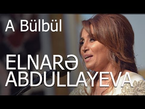 Elnarə Abdullayeva - A Bülbül Yeni-03.11.2016