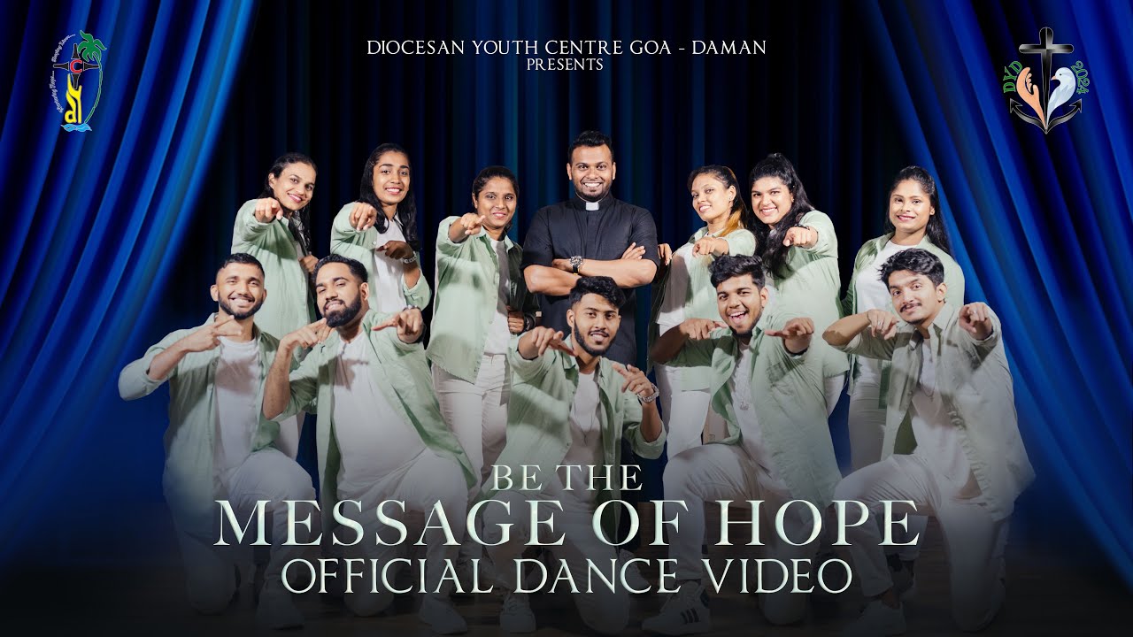 OFFICIAL DANCE VIDEO | Be The Message Of Hope | 2024 | DYC - GOA DAMAN