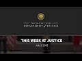 This Week At Justice - July 3, 2020