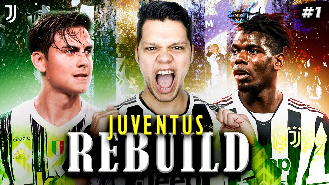 REBUILDING JUVENTUS! - EP 1
