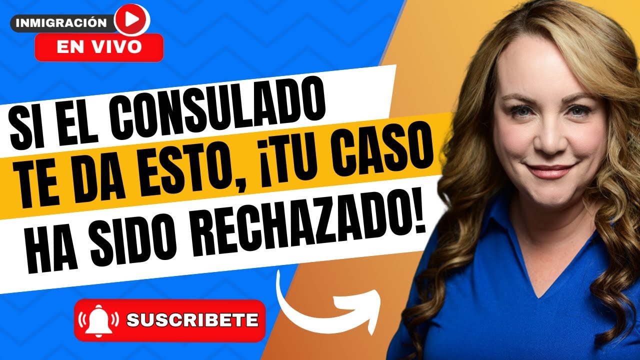 ⚠️ SI EL CONSULADO TE DA ESTO, ¡TU CASO ESTÁ SIENDO RECHAZADO! ⚠️