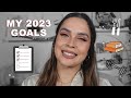 THE 7 GOALS OF 2023 I HOPE TO ACHIEVE | Fitness, Youtube, Instagram, Business, Books...