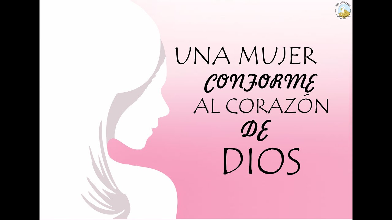 II Parte una mujer conforme al corazón de Dios con el lema de La mujer que agrada a Dios 206