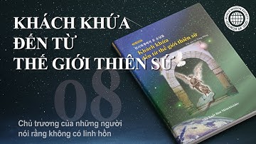 Chương 8. Chủ trương của những người nói rằng không có linh hồn | Hội Thánh của Đức Chúa Trời