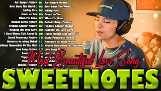 NONSTOP NEW PLAYLIST 2026💖SWEETNOTES MUSIC💖LOVE SONG MEDLEY💖SWEETNOTES LIVE