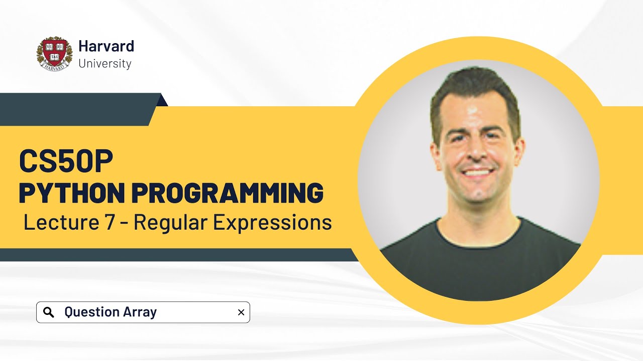CS50P - Python Introduction || Lecture 7 - Regular Expressions || - YouTube