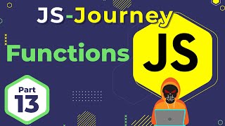 Understanding Functions | JavaScript Journey | In Hindi | Death Code