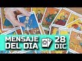MENSAJE DEL DÍA 28 DE DICIEMBRE - TAROT CONSEJO