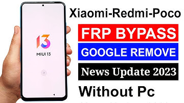 MIUI 13 Frp Bypass & Google Lock Bypass 100% Working For All Xiaomi/Mi/Redmi/Poco Phones Without Pc