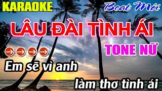 Lâu Đài Tình Ái Karaoke Tone Nữ Karaoke Mê Nhạc Sống - Beat Mới