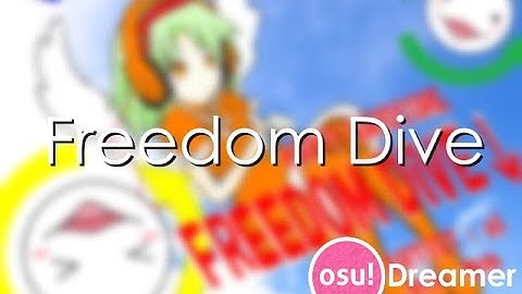 Freedom Dive that is fully mapped by AI (osu!dreamer)
