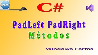 C#, métodos PadLeft e PadRight. C Sharp Visual Studio 2019