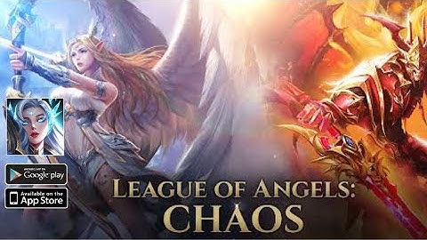 League of Angels Chaos | New MMORPG | Android-IOS