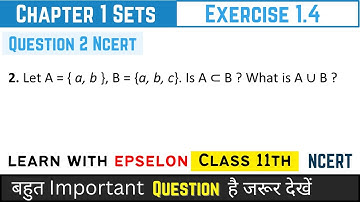 Class 11th Maths | Chapter 1 Sets | Exercise 1.4 Q2 | NCERT Solution 2024