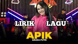 LIRIK LAGU - APIK - Arlida Putri - Arlida Putri  Musik