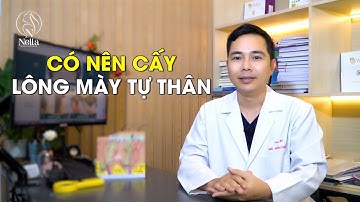 Có nên CẤY LÔNG MÀY TỰ THÂN không?