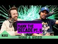 We RANKED the DECADE | Part II | (2016 - NOW)