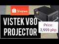 Vistek v80 projector unboxing  review