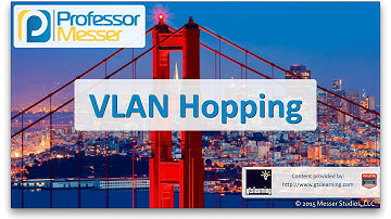 VLAN Hopping - CompTIA Network+ N10-006 - 3.2