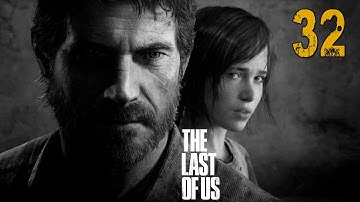 The Last of Us Gameplay Walkthrough - Part 32 "University" (Let