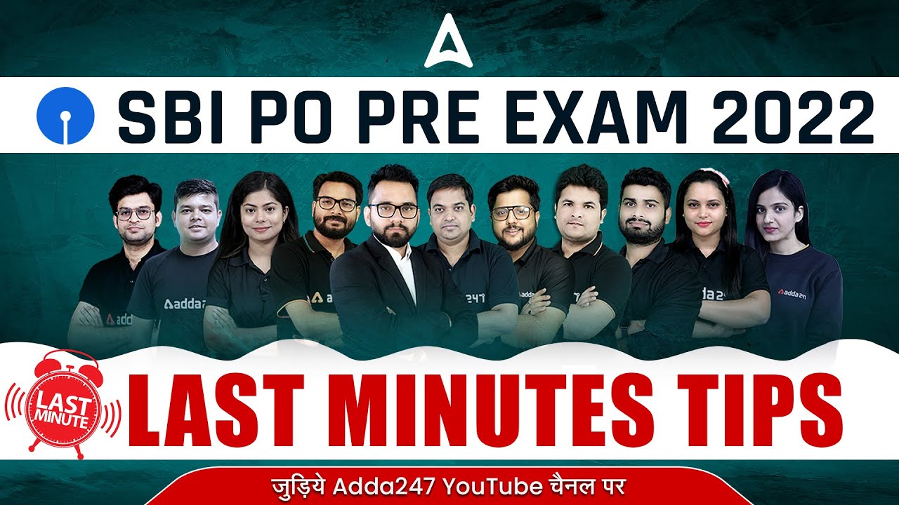 Last Minutes Preparation Tips for SBI PO 2022 Prelims | Adda247