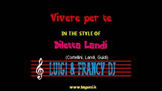 Diletta Landi - Vivere per te "Sincro (L&F) Karaoke"