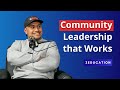 Community Leadership that Works - with Johnnie Timu