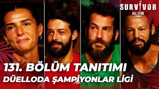 Survivor All Star 2024 131. Bölüm Tanıtımı @SurvivorTurkiye