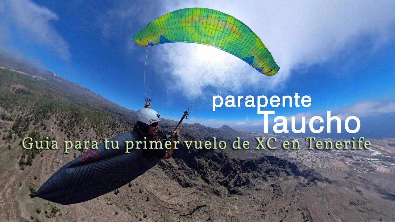 VUELO EN PARAPENTE en TENERIFE: De Taucho a la Playa (Guía de Vuelo en XC)