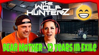 DEAR MOTHER - 12 Years In Exile (Official Music Video) THE WOLF HUNTERZ Reactions